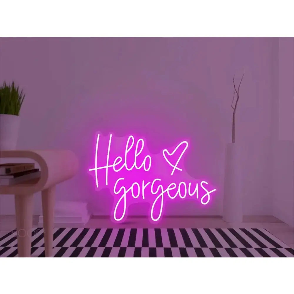 Hello Gorgeous Neon Sign - Neon Sign